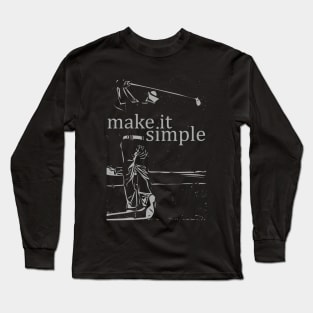 Make It Simple Golf Long Sleeve T-Shirt